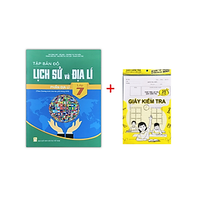 Sách - Tập bản đồ Lịch Sử và Địa Lí Lớp 7 : Phần Địa lí