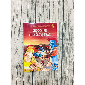Thần thoại Hy Lạp - Tập 12: Cuộc chiến giữa các Vị thần 
