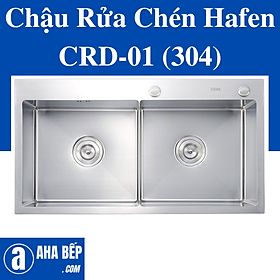 CHẬU RỬA CHÉN HAFEN CRD-01(304) - HÀNG CHÍNH HÃNG