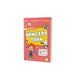 Sách - Combo Bài Tập Hổ Trợ Nâng Cao Toán Lớp 4 - Tập 1 + 2 - MCBooks