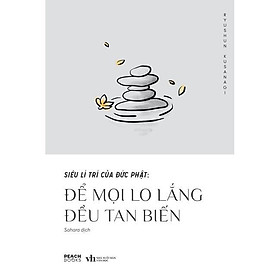 Sách - Siêu Lí Trí Của Đức Phật: Để Mọi Lo Lắng Đều Tan Biến - AZ Việt Nam