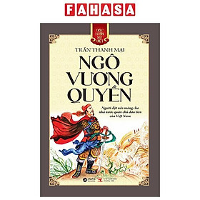 Góc Nhìn Sử Việt - Ngô Vương Quyền