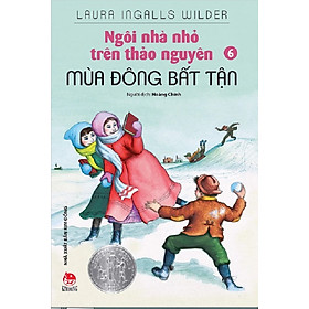 Ngôi nhà nhỏ trên thảo nguyên - Tập 6 - Mùa đông bất tận