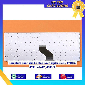 Bàn phím dùng cho Laptop Acer aspire 4740 4740G 4741 4741Z 4741G  - Hàng Nhập Khẩu New Seal