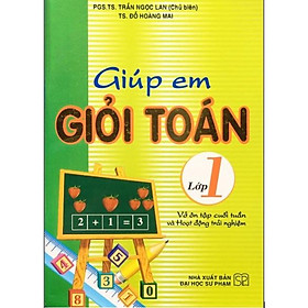 Sách - Giúp Em Giỏi Toán Lớp 1 (Vở ôn tập cuối tuần và hoạt động trải nghiệm)