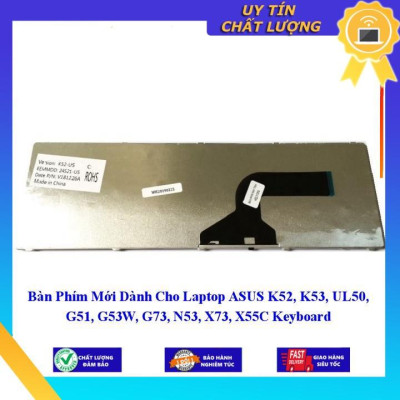 Bàn Phím Mới dùng cho Laptop ASUS K52 K53 UL50 G51 G53W G73 N53 X73 X55C  - Hàng Nhập Khẩu New Seal