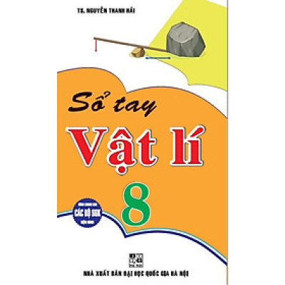 Sách - Sổ Tay Vật Lí Lớp 8 - Dùng Chung Cho Các Bộ SGK Hiện Hành - Hồng Ân