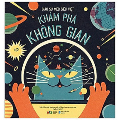 Sách - Giáo Sư Mèo Siêu Việt: Khám Phá Không Gian (Bìa cứng)