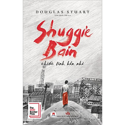 Sách - Shuggie Bain: Chiếc Linh Hồn Nhỏ - Truyện ngắn- Tiểu thuyết- 2H Books