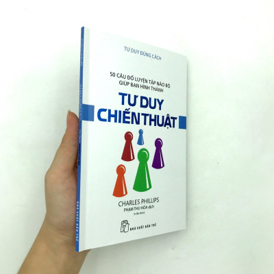 Tư Duy Đúng Cách - Tư Duy Chiến Thuật (Tái Bản)