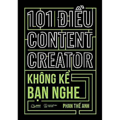 Sách - 101 Điều Content Creator Không Kể Bạn Nghe - AZ Việt Nam