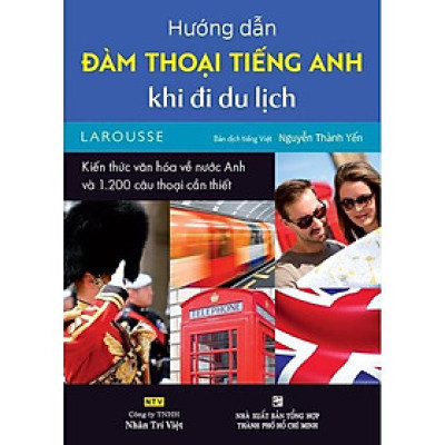Sách - Hướng Dẫn Đàm Thoại Tiếng Anh Khi Đi Du Lịch - Nhân Trí Việt