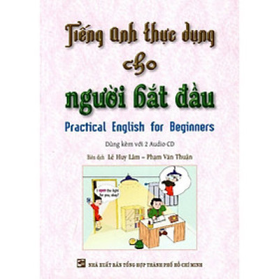 Sách - Tiếng Anh Thực Dụng Cho Người Bắt Đầu - Kèm 2 CD - Nhân Trí Việt