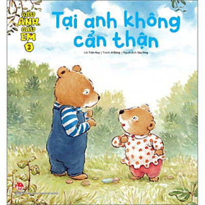 Gấu Anh - Gấu Em: Tập 3 - Tại Anh Không Cẩn Thận