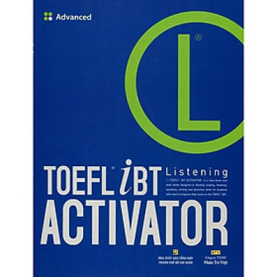 Sách - TOEFL iBT Activator Listening Advanced (Kèm CD) - Nhân Trí Việt
