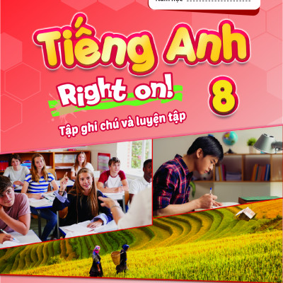 Tiếng Anh 8 Right On! trọn bộ (Sách bài học, Sách bài tập, Tập ghi chép)