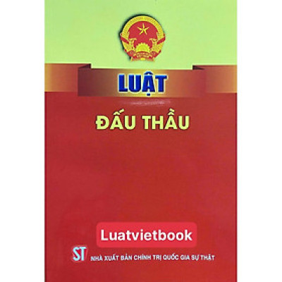 Sách - Luật Đấu Thầu - NXB Chính Trị Quốc Gia