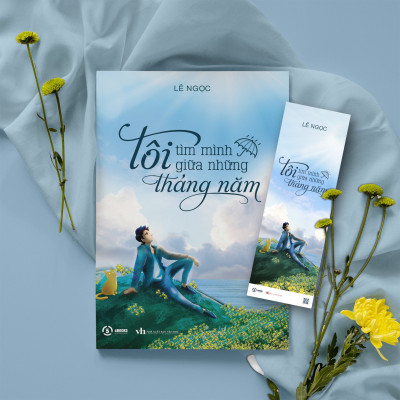 Tôi tìm mình giữa những tháng năm- LÊ NGỌC 