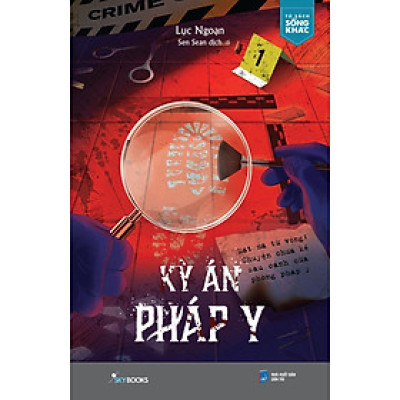 Kỳ Án Pháp Y Mật Mã Tử Vong: Chuyện Chưa Kể Sau Cánh Cửa Pháp Y - Bản Quyền