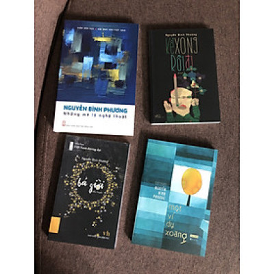 Combo NGUYỄN BÌNH PHƯƠNG: Những Mê Lộ Nghệ Thuật + Kể Xong Rồi Đi + Một Ví Dụ Xoàng + Vào Cõi (tiểu thuyết Việt Nam thời kỳ Đổi mới)