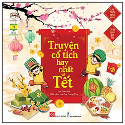 Đọc Sách Ngày Xuân, Quây Quần Đón Tết - Truyện Cổ Tích Hay Nhất Về Tết