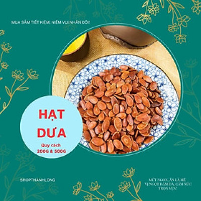 HẠT DƯA RANG KHÔNG MÀU THÀNH LONG 200G - VIỆT NAM