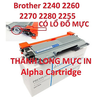 Hộp mực TN 2280 Brother HL 2130/2240d/2250dn/2270dw/2275dw/2280dw/ MFC-7360N/7470D/7460DN/7860DW DCP-7060D /7065DN/7070DW-CÓ LỔ ĐỔ MỰC-Hàng chính hãng Alpha Cartridge