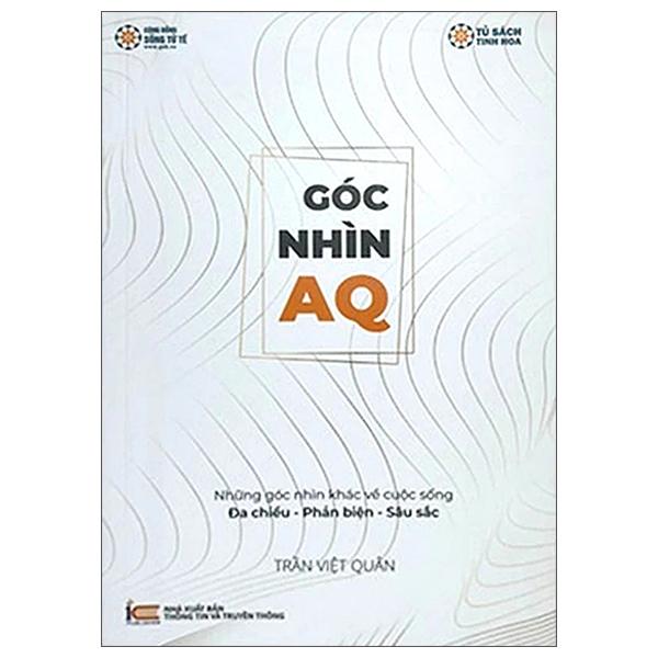 Sách - Góc Nhìn AQ - Những Góc Nhìn Khác Về Cuộc Sống Đa Chiều-Phản Biện-Sâu Sắc