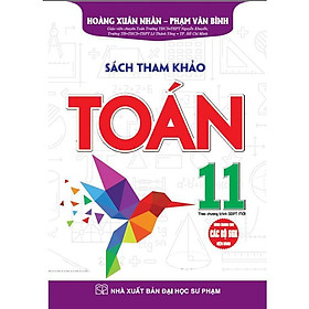 Sách Tham Khảo Toán Lớp 11 - Dùng Chung Cho Các Bộ SGK Hiện Hành - Hồng Ân