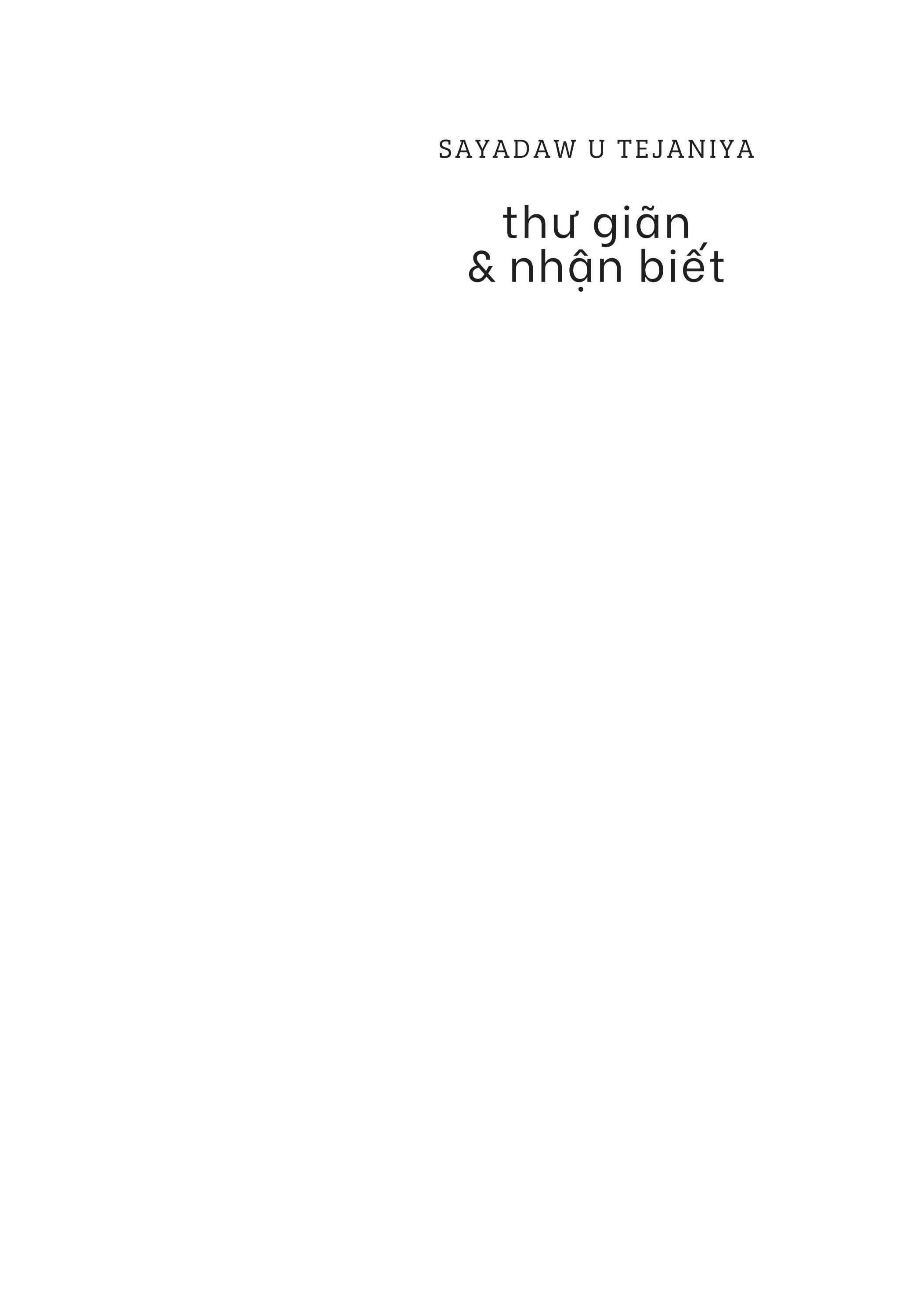 Thư Giãn Và Nhận Biết - Pháp Thiền Chánh Niệm Cho Tâm Sáng Tỏ, Tự Tin Và Trí Tuệ
