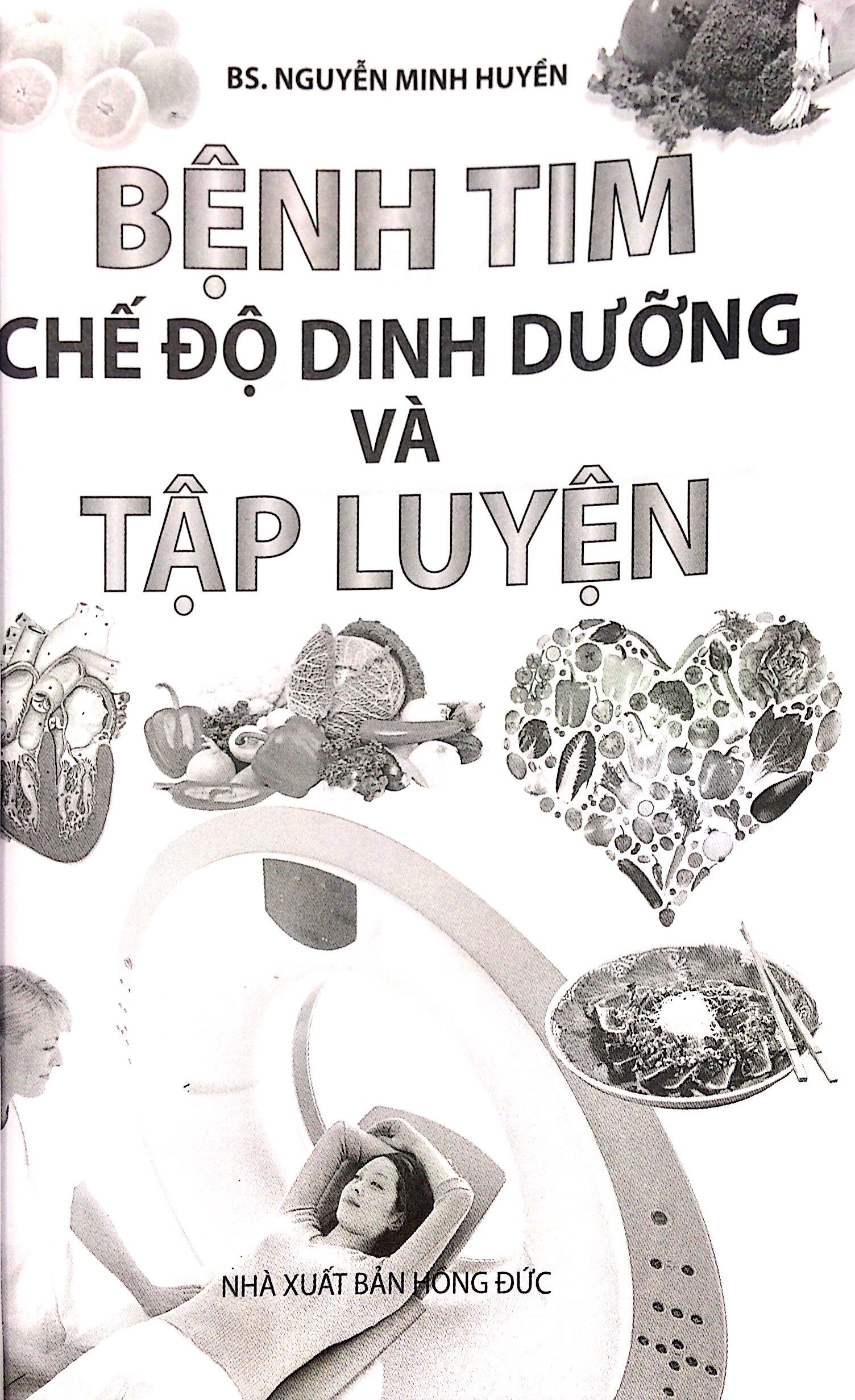 Bệnh Tim - Chế Độ Dinh Dưỡng Và Tập Luyện