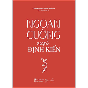 Cuốn sách: Ngoan Cường Vượt Định Kiến