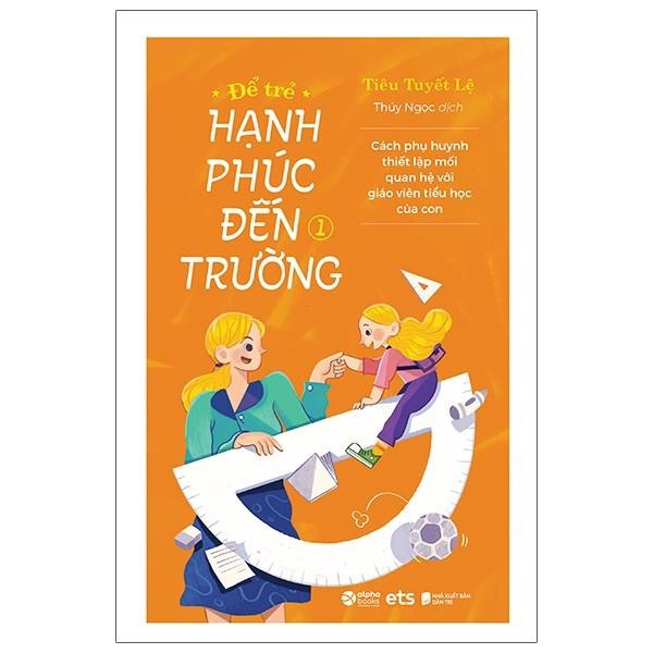 Sách - Combo Hạnh phúc đến trường (Tập 1 + Tập 2)