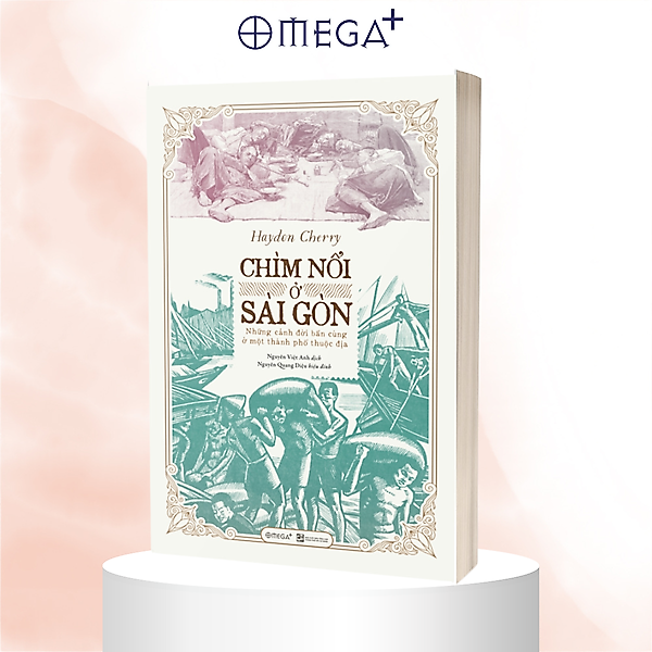 Combo Một Tháng Ở Nam Kỳ - Chuyến Du Ký Về Những Địa Danh Nổi Tiếng Ở Nam Kỳ Hơn 100 Năm Trước Của Phạm Quỳnh + Chìm Nổi Ở Sài Gòn