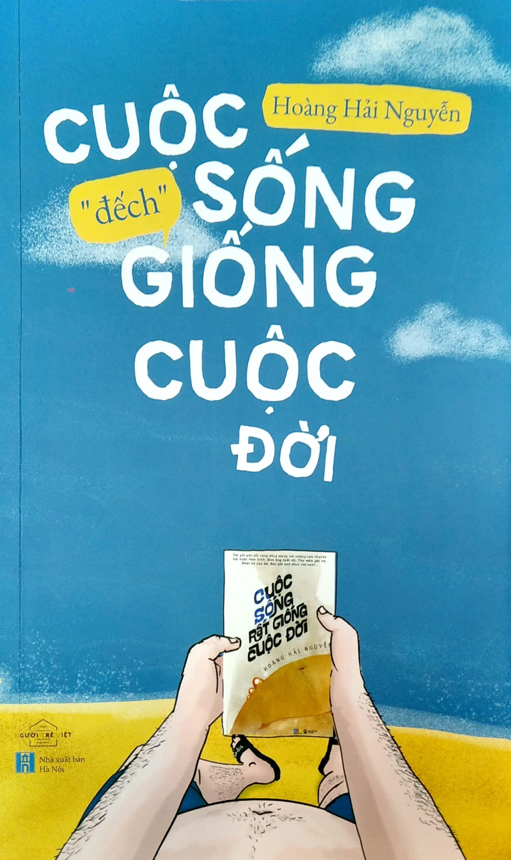 Cuộc Sống "Đếch" Giống Cuộc Đời