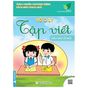 Vở Ô Ly Tập Viết - Mẫu Chữ Cỡ Nhỏ - Theo Chuẩn Chương Trình Sách Giáo Khoa Mới