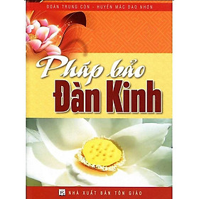 Pháp Bảo Đàn Kinh ( Đoàn Trung Còn)