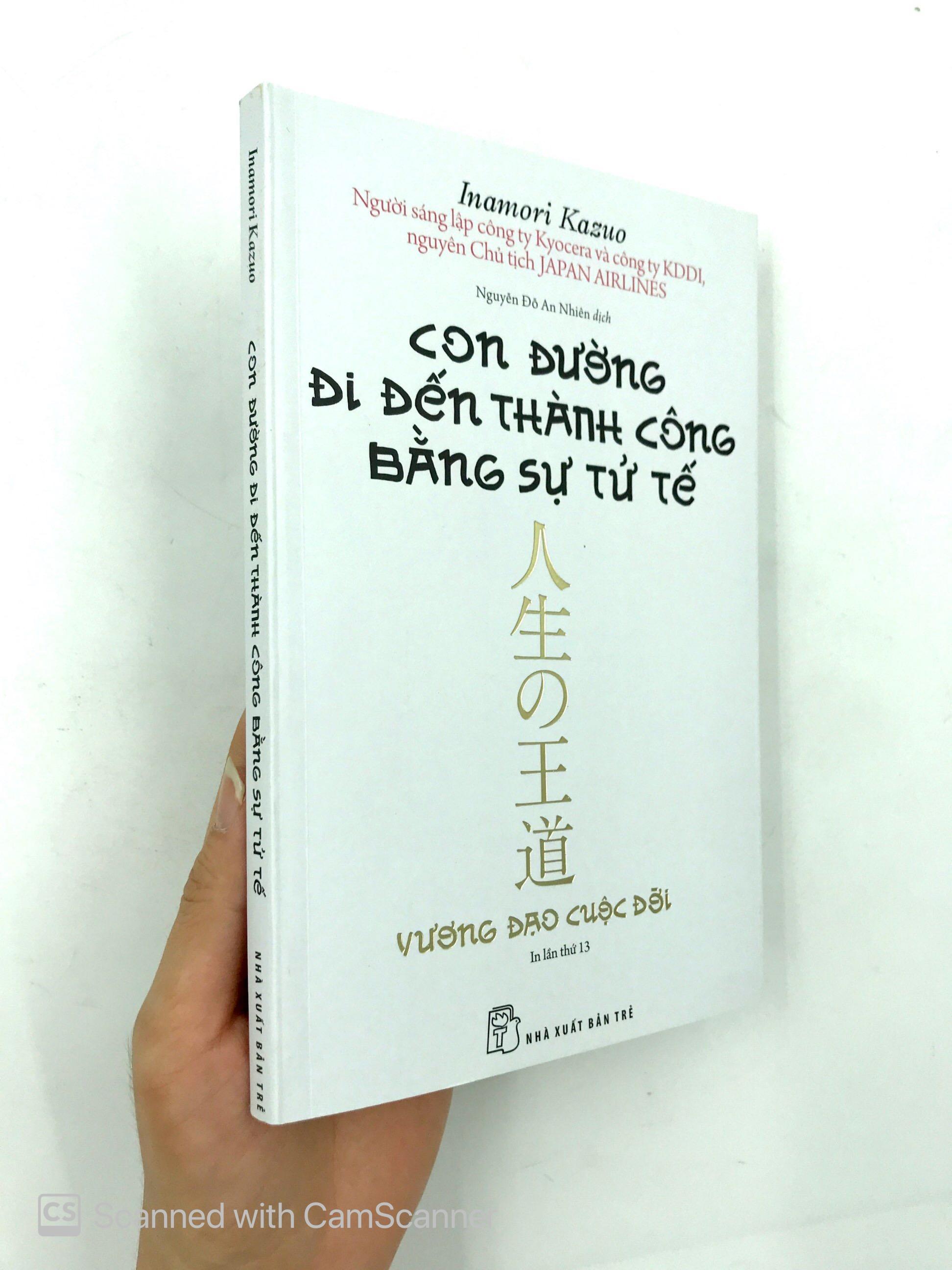 Con Đường Đi Đến Thành Công Bằng Sự Tử Tế (Tái Bản 2020)