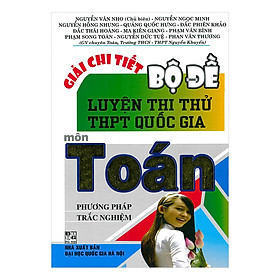 Giải Chi Tiết Bộ Đề Luyện Thi Thử THPT Quốc Gia Môn Toán