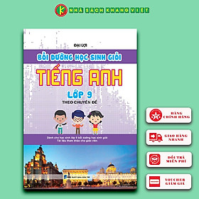 Bồi Dưỡng Học Sinh Giỏi Tiếng Anh Lớp 9 Theo Chuyên Đề