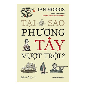 Trạm Đọc | Tại Sao Phương Tây Vượt Trội ( Tái Bản )