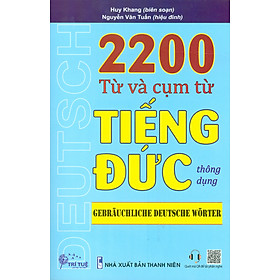 2200 Từ Và Cụm Từ Tiếng Đức Thông Dụng 