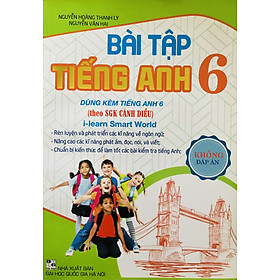 Bài Tập Tiếng Anh 6 (Dùng Kèm I Learn-Smart World) - Không Đáp Án