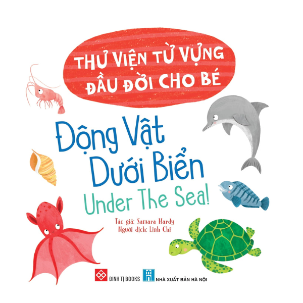 Thư Viện Từ Vựng Đầu Đời Cho Bé - Động Vật Dưới Biển - Under The Sea!