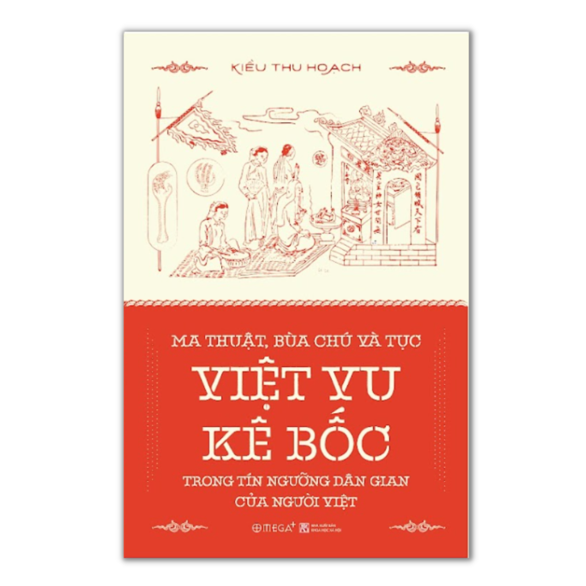 Ma Thuật, Bùa Chú và Tục Việt Vu Kê Bốc Trong Tín Ngướng Dân Gian Của Người Việt - Bản Quyền