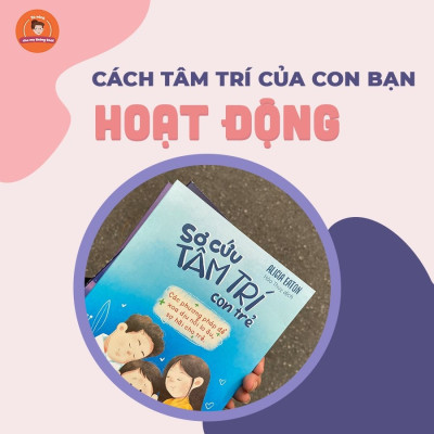 Sách: Sơ Cứu Tâm Trí Con Trẻ