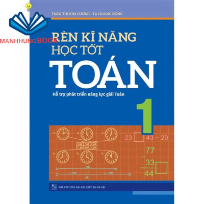 Sách: Combo 5 Cuốn Lớp 1: Toán Nâng Cao + Rèn Kĩ Năng Học Tốt Toán