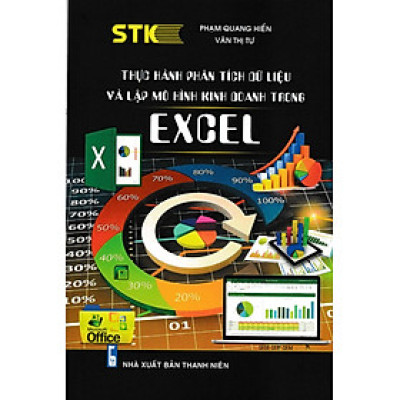 Thực Hành Phân Tích Dữ Liệu Và Lập Mô Hình Kinh Doanh Trong Excel - STK