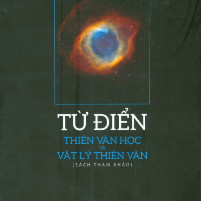 Từ Điển Thiên Văn Học Và Vật Lý Thiên Văn