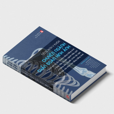 Tiếng Anh Y Khoa - Chuyên Ngành Chẩn Đoán Hình Ảnh